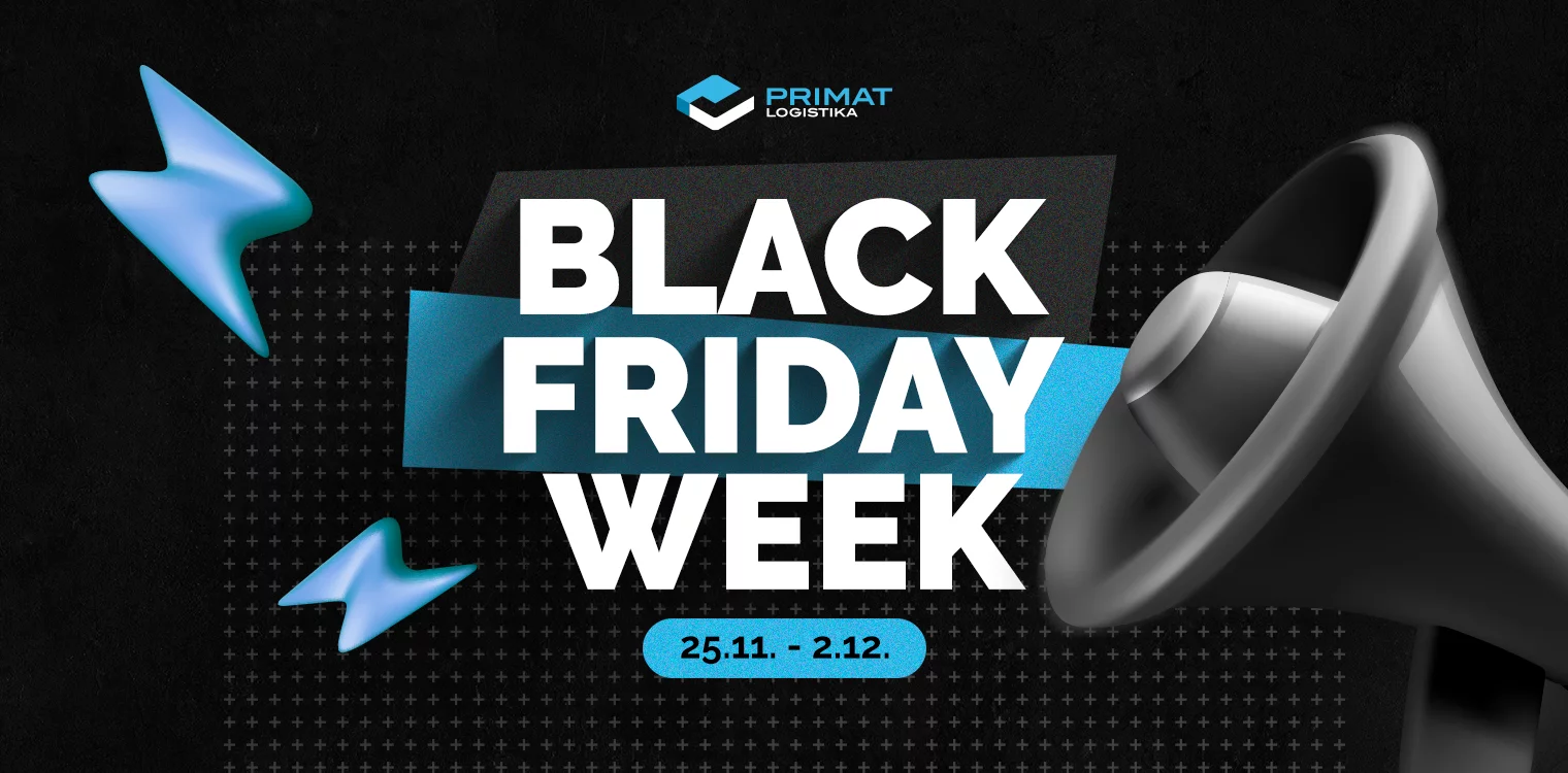 Black Friday Week u Primat Logistici od 25.11. do 2.12.2024. godine